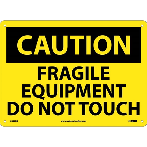 Caution Fragile Equipment Do Not Touch Sign (C497RB)