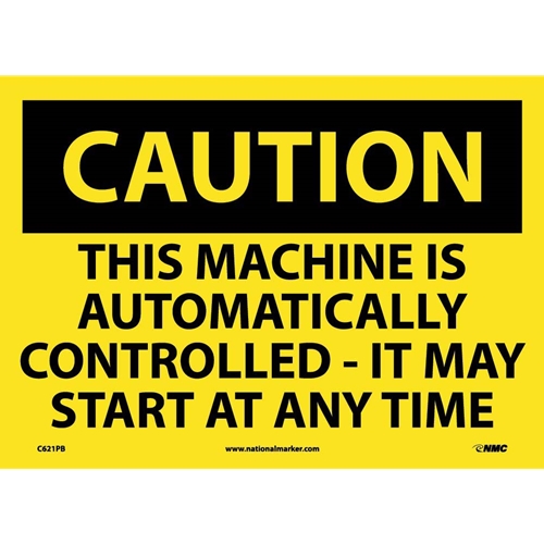 Caution Machine May Start At Any Time Sign (C621PB)