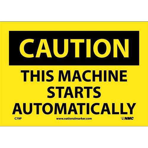 Caution This Machine Starts Automatically Sign (C79P)
