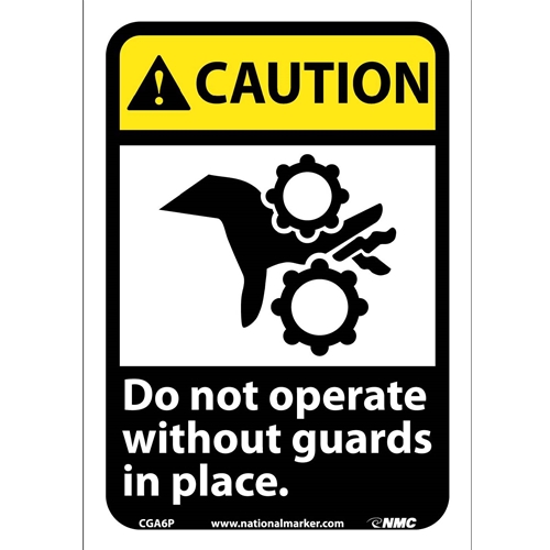Caution Do Not Operate Without Guards In Place Sign (CGA6P)