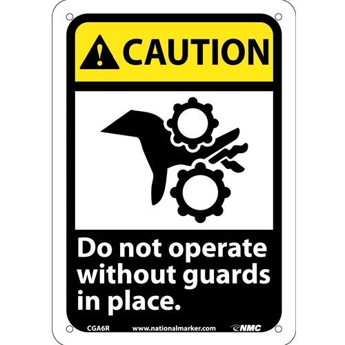 Caution Do Not Operate Without Guards In Place Sign (CGA6R)