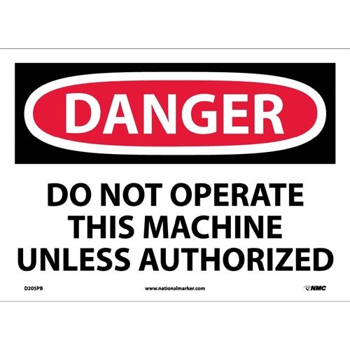 Danger Do Not Operate This Machine Sign (D205PB)