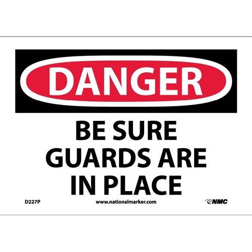 Danger Be Sure Guards Are In Place Sign (D227P)