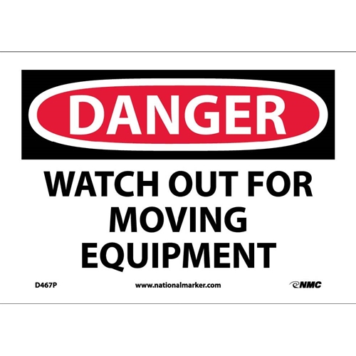 Danger Watch Out For Moving Equipment Sign (D467P)