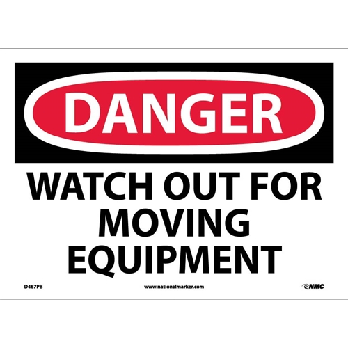 Danger Watch Out For Moving Equipment Sign (D467PB)