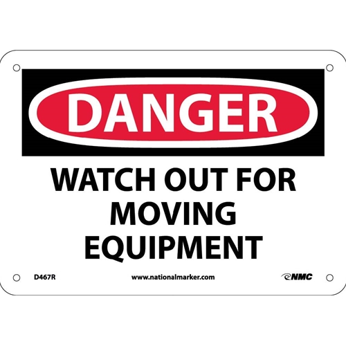 Danger Watch Out For Moving Equipment Sign (D467R)
