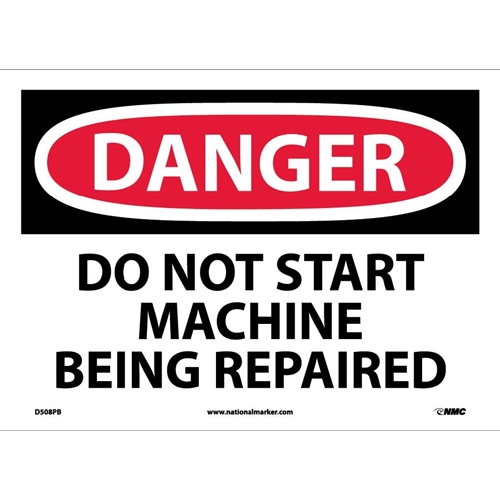 Danger Do Not Start Machine Being Repaired Sign (D508PB)
