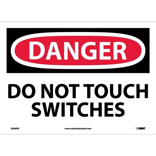 Danger Do Not Touch Switches Sign (D509PB)