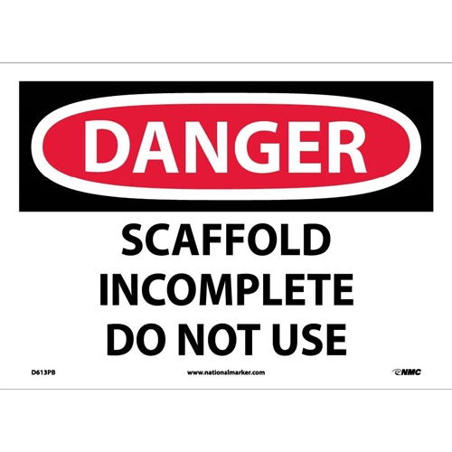 Danger Scaffold Incomplete Do Not Use Sign (D613PB)