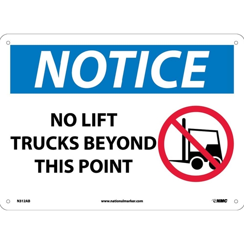 Notice No Lift Trucks Beyond This Point Sign (N312AB)