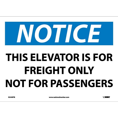 Notice This Elevator Is For Freight Only Sign (N349PB)