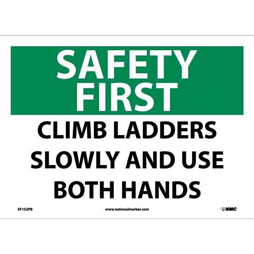 Safety First Climb Ladders Slowly And Use Both Hands Sign (SF152PB)