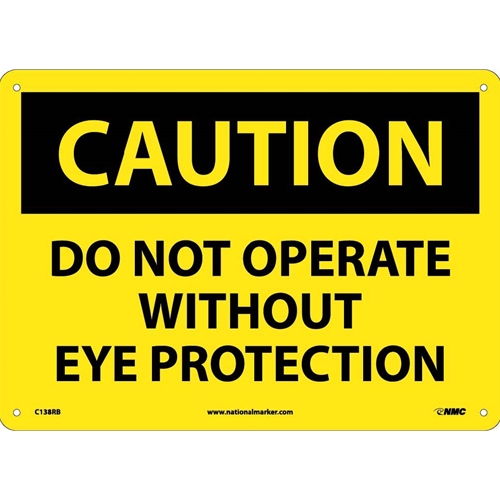 Caution Do Not Operate Without Eye Protection Sign (C138RB)