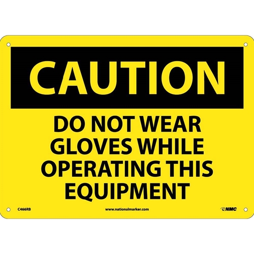 Caution Do Not Wear Gloves Sign (C466RB)