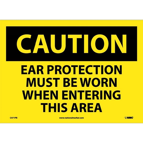 Caution Ear Protection Must Be Worn Sign (C471PB)