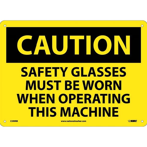 Caution Safety Glasses Must Be Worn At All Times Sign (C599RB)