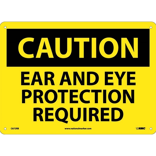 Caution Ear And Eye Protection Required Sign (C672RB)