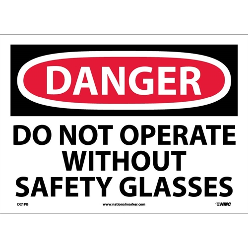 Danger Do Not Operate Without Safety Glasses Sign (D21PB)