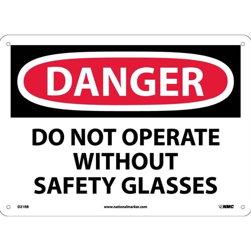 Danger Do Not Operate Without Safety Glasses Sign (D21RB)