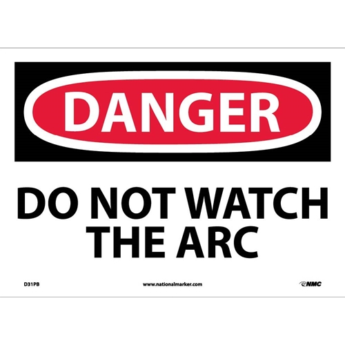 Danger Do Not Watch The Arc Sign (D31PB)
