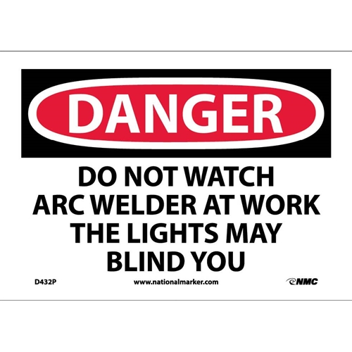 Danger Do Not Watch The Arc Sign (D432P)