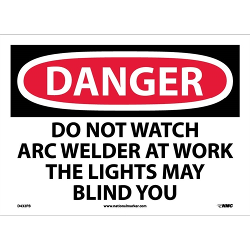 Danger Do Not Watch The Arc Sign (D432PB)