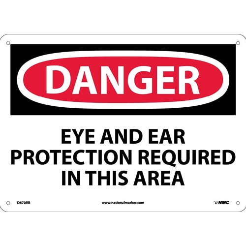 Danger Eye And Ear Protection Required In This Area Sign (D670RB)