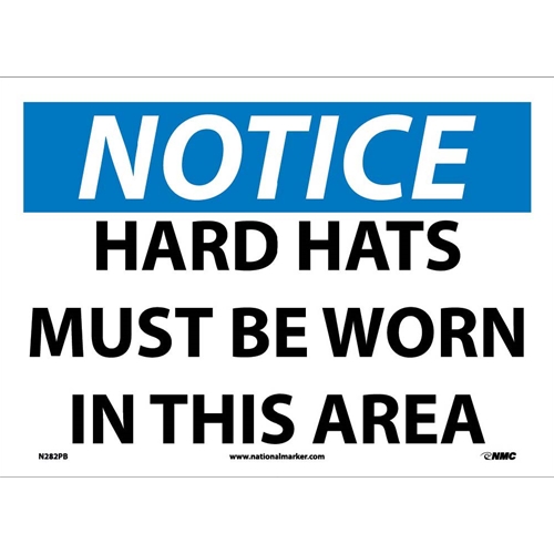 Notice Hard Hats Must Be Worn In This Area Sign (N282PB)