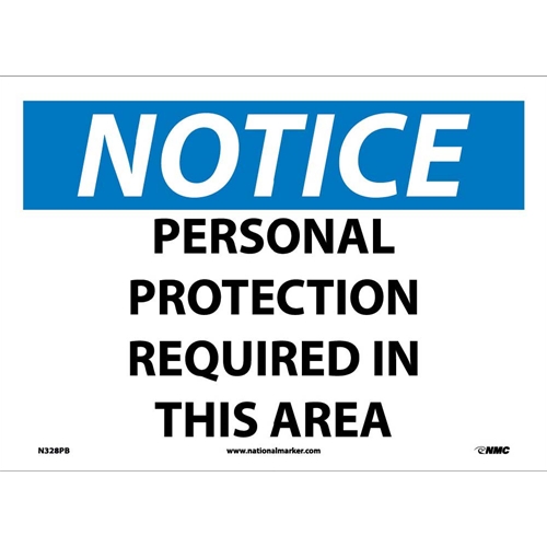Notice Personal Protection Required In This Area Sign (N328PB)