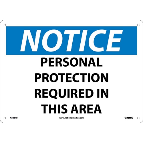 Notice Personal Protection Required In This Area Sign (N328RB)