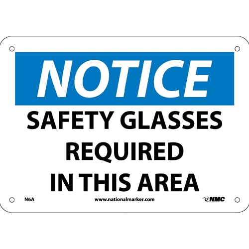 Notice Safety Glasses Required In This Area Sign (N6A)