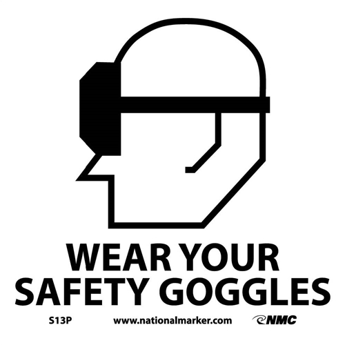 Wear Your Safety Goggles Sign (S13P)