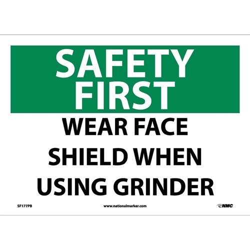 Safety First Wear Face Shield When Using Grinder Sign (SF177PB)