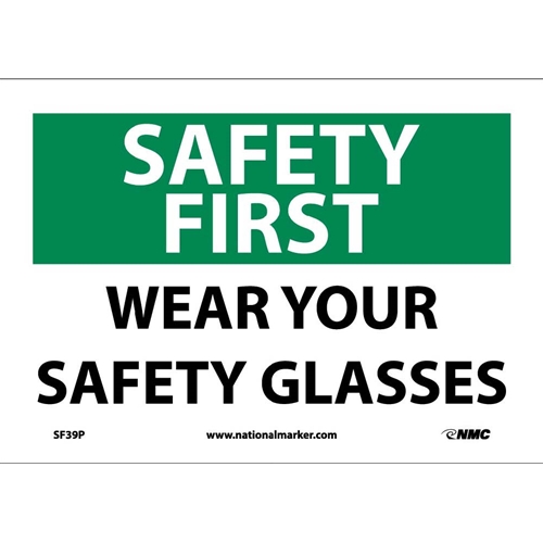 Safety First Wear Your Safety Glasses Sign (SF39P)