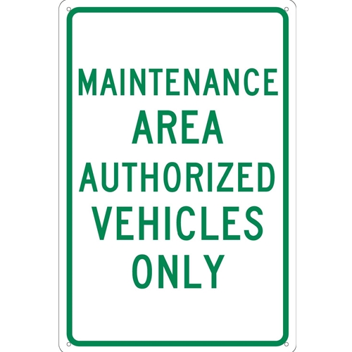 Maintenance Area Authorized Vehicles Only Sign (TM139G)