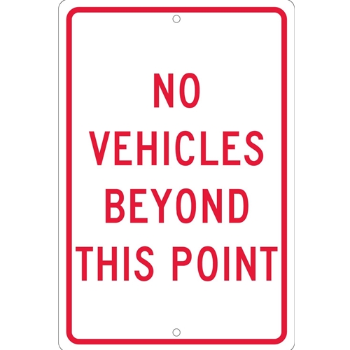 No Vehicles Beyond This Point Sign (TM143H)