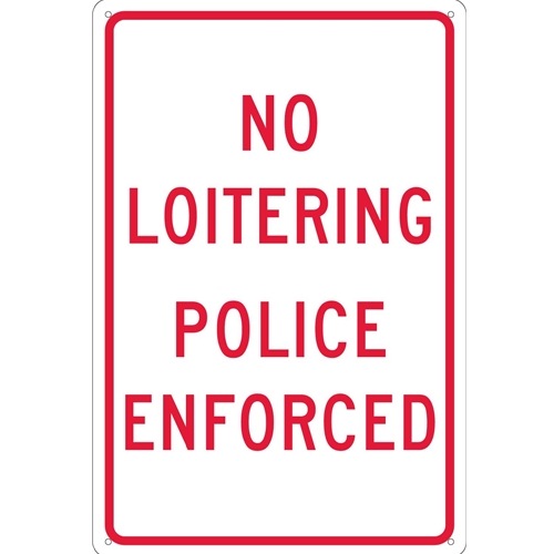 No Loitering Police Enforced Sign (TM63G)