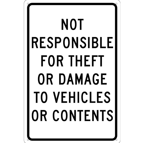 Not Responsible For Theft Or Damage To Vehicles Or Contents Sign (TM68G)