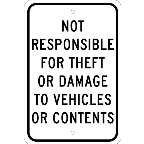 Not Responsible For Theft Or Damage To Vehicles Or Contents Sign (TM68J)