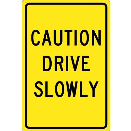 Caution Drive Slowly Sign (TM72G)