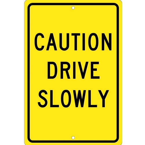 Caution Drive Slowly Sign (TM72H)