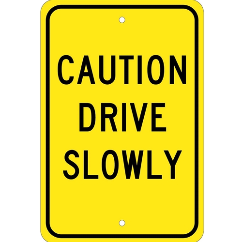 Caution Drive Slowly Sign (TM72J)