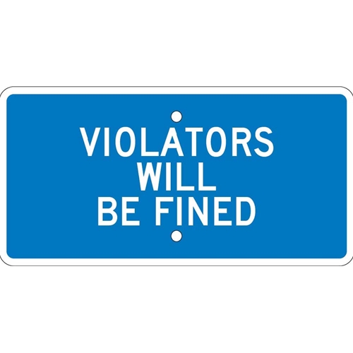 Violators Will Be Fined Sign (TMA3H)