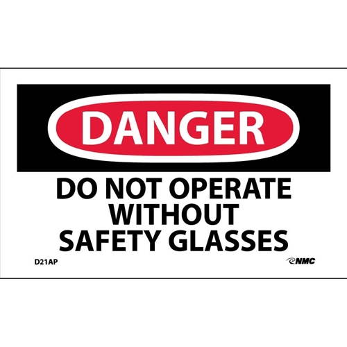 Danger Do Not Operate Without Safety Glasses Label (D21AP)
