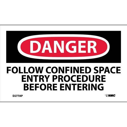 Danger Follow Confined Space Entry Procedure Label (D277AP)