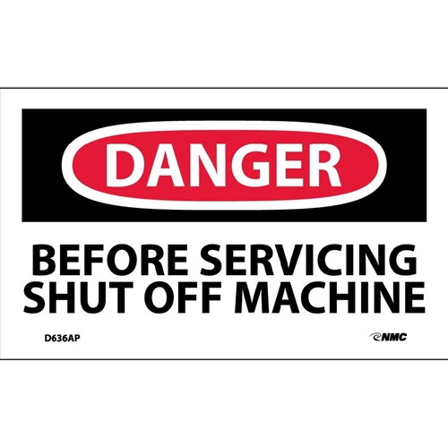 Danger Before Servicing Shut Off Machine Label (D636AP)