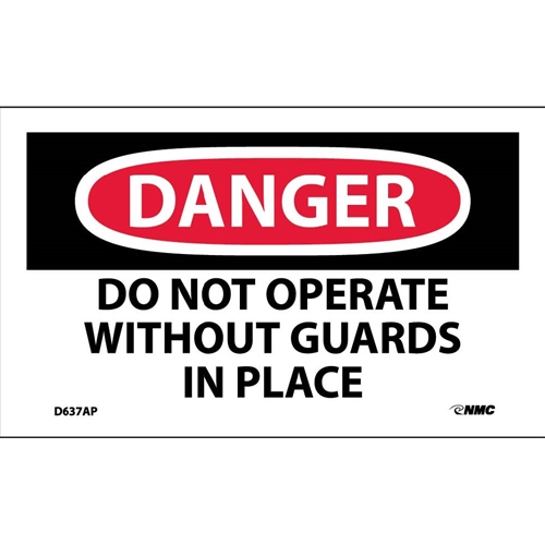 Danger Do Not Operate Without Guards In Place Label (D637AP)