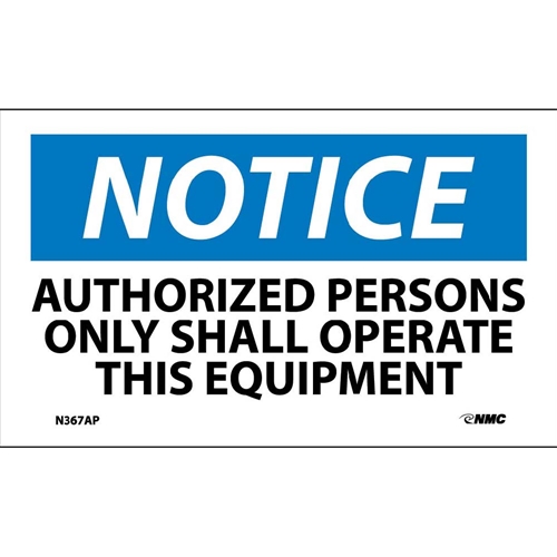 Notice Authorized Persons Only Shall Operate Equipment Label (N367AP)