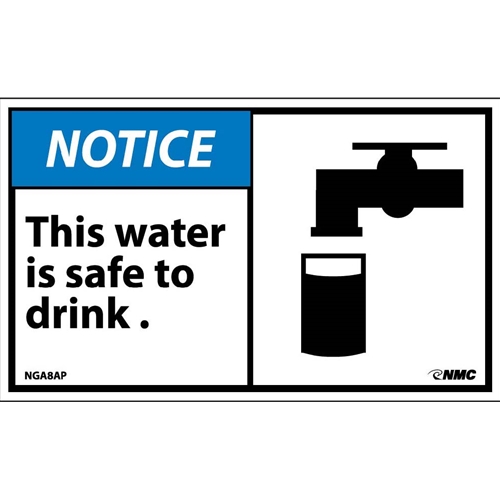 Notice This Water Is Safe To Drink Label (NGA8AP)
