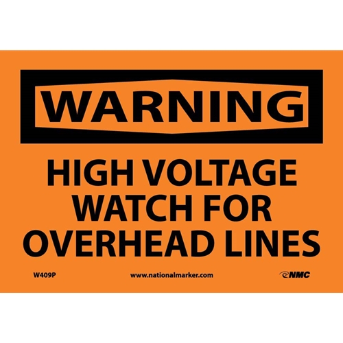 Warning High Voltage Watch For Overhead Lines Sign (W409P)